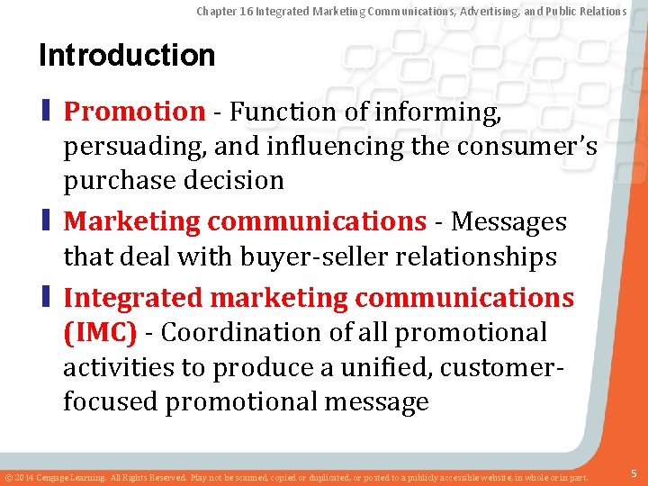 Chapter 16 Integrated Marketing Communications, Advertising, and Public Relations Introduction ▮ Promotion - Function
