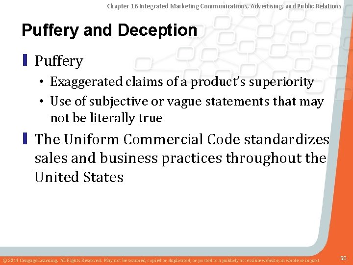 Chapter 16 Integrated Marketing Communications, Advertising, and Public Relations Puffery and Deception ▮ Puffery