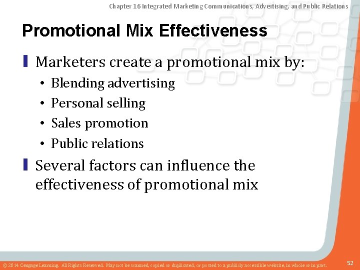 Chapter 16 Integrated Marketing Communications, Advertising, and Public Relations Promotional Mix Effectiveness ▮ Marketers