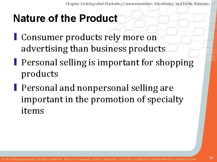 Chapter 16 Integrated Marketing Communications, Advertising, and Public Relations Nature of the Product ▮