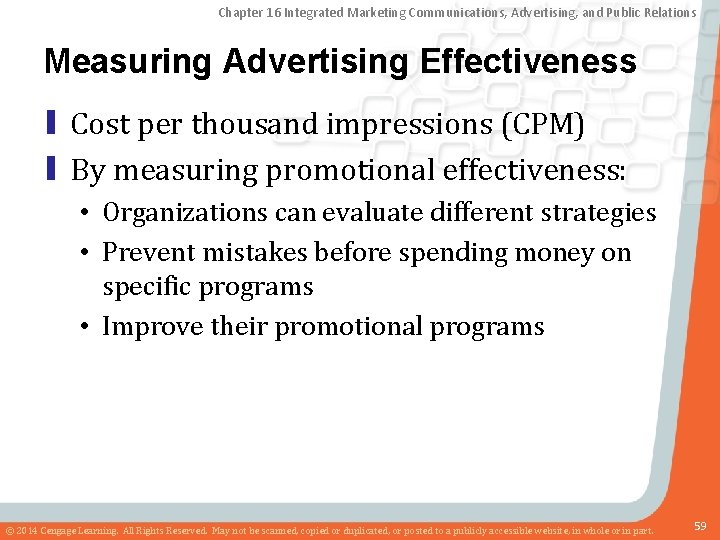 Chapter 16 Integrated Marketing Communications, Advertising, and Public Relations Measuring Advertising Effectiveness ▮ Cost