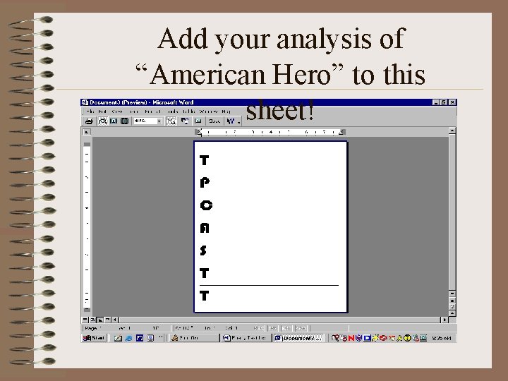 Add your analysis of “American Hero” to this sheet! Add your analysis of “American Hero” to this sheet!