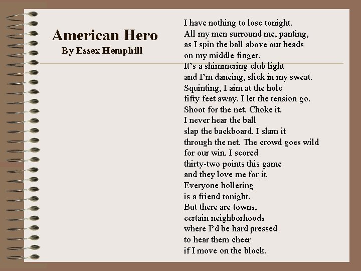 American Hero By Essex Hemphill I have nothing to lose tonight. All my men American Hero By Essex Hemphill I have nothing to lose tonight. All my men
