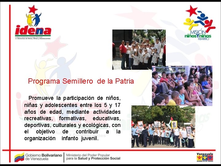 Programa Semillero de la Patria Promueve la participación de niños, niñas y adolescentes entre