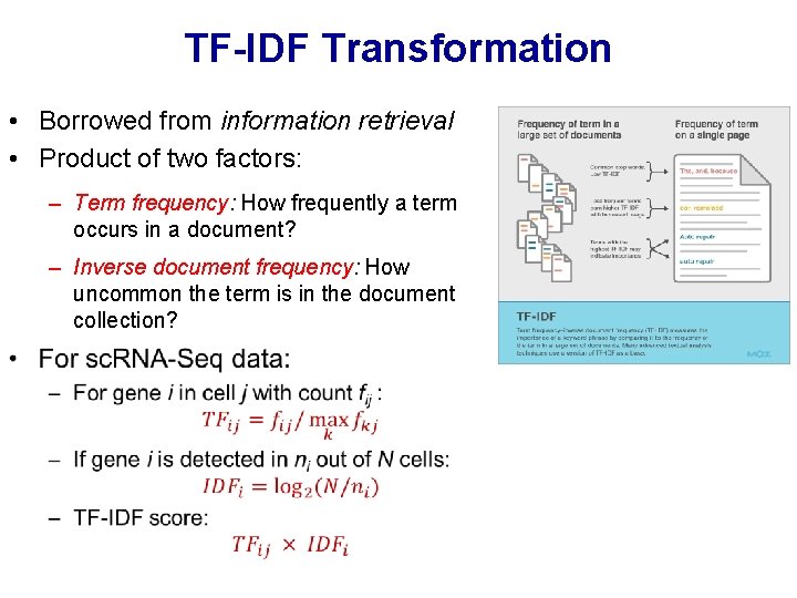 TF-IDF Transformation • Borrowed from information retrieval • Product of two factors: – Term TF-IDF Transformation • Borrowed from information retrieval • Product of two factors: – Term