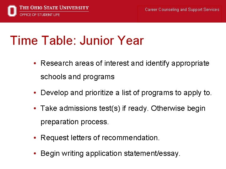 Career Counseling and Support Services Time Table: Junior Year • Research areas of interest