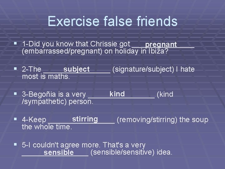 Exercise false friends § 1 -Did you know that Chrissie got ________ pregnant (embarrassed/pregnant)