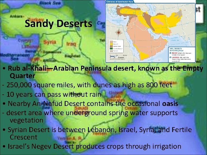 Sandy Deserts • Rub al-Khali—Arabian Peninsula desert, known as the Empty Quarter - 250,