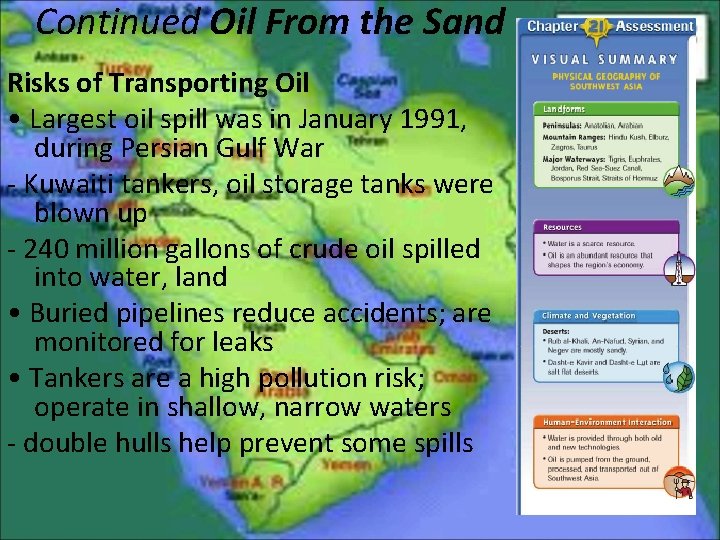 Continued Oil From the Sand Risks of Transporting Oil • Largest oil spill was