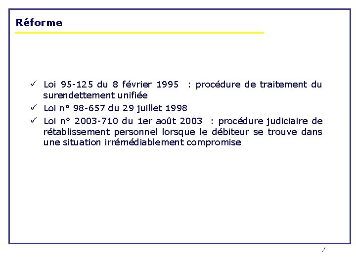 Réforme ü Loi 95 -125 du 8 février 1995 : procédure de traitement du