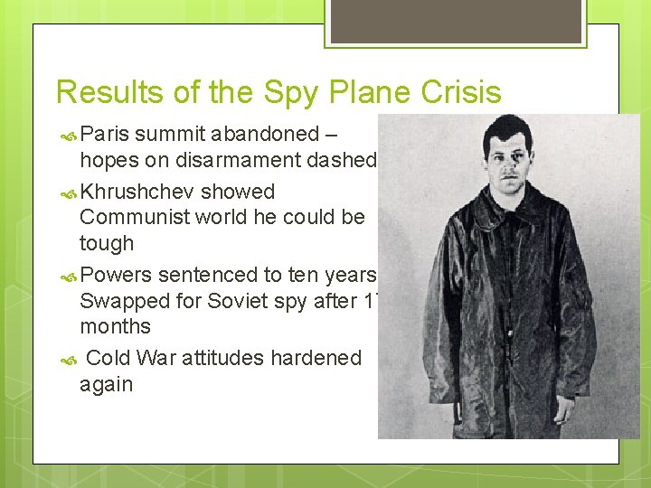 Results of the Spy Plane Crisis Paris summit abandoned – hopes on disarmament dashed