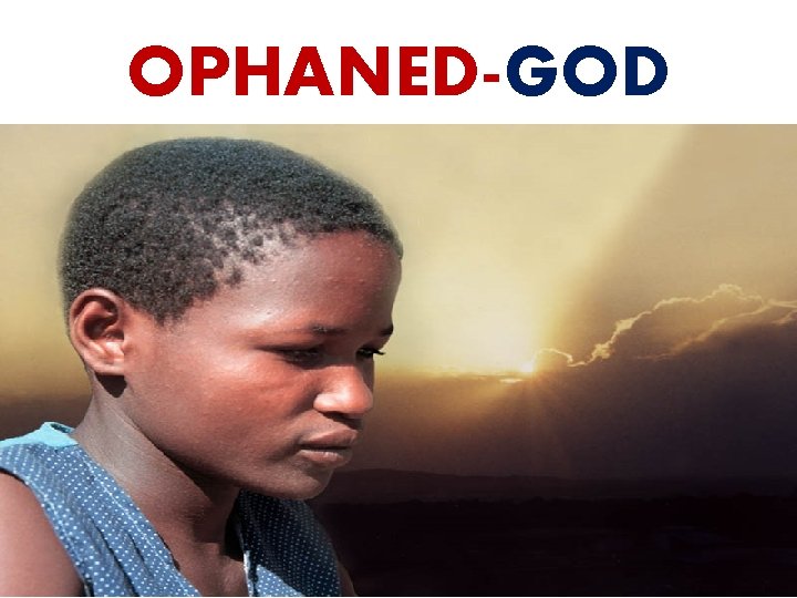 OPHANED-GOD 