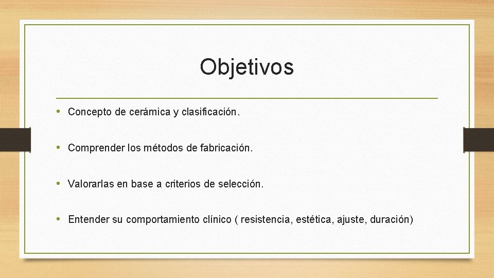 Objetivos • Concepto de cerámica y clasificación. • Comprender los métodos de fabricación. •