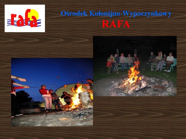 Ośrodek Kolonijno-Wypoczynkowy RAFA 