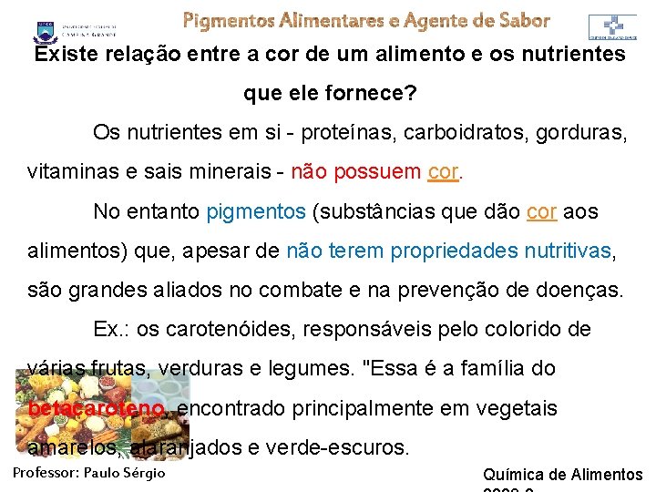 Existe relação entre a cor de um alimento e os nutrientes que ele fornece?