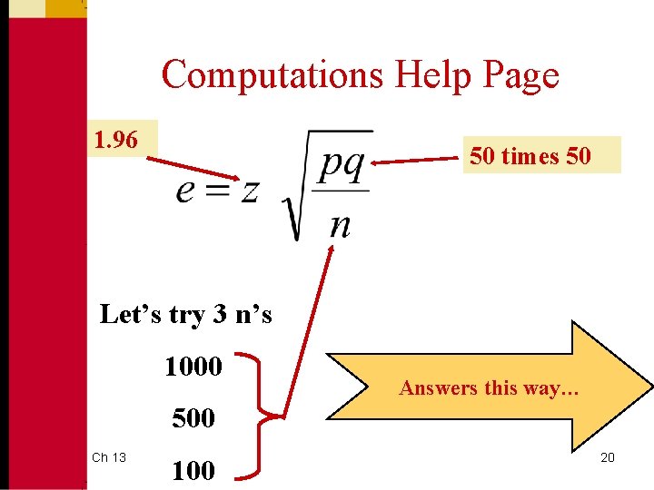 Computations Help Page 1. 96 50 times 50 Let’s try 3 n’s 1000 Answers