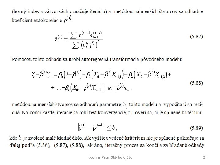 doc. Ing. Peter Obtulovič, CSc 24 