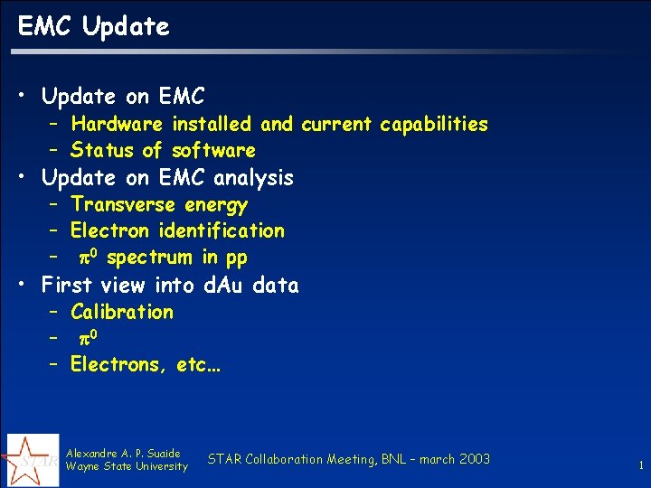 EMC Update • Update on EMC – Hardware installed and current capabilities – Status