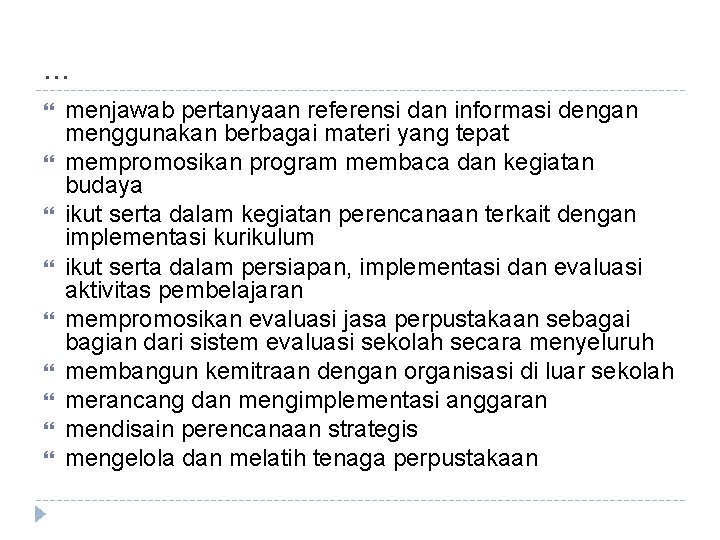 . . . menjawab pertanyaan referensi dan informasi dengan menggunakan berbagai materi yang tepat