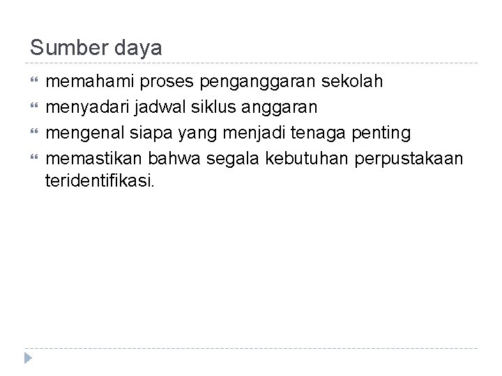 Sumber daya memahami proses penganggaran sekolah menyadari jadwal siklus anggaran mengenal siapa yang menjadi