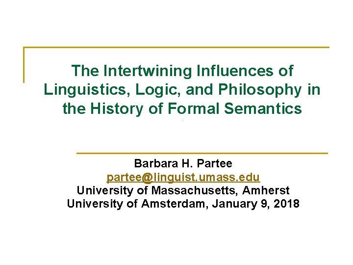The Intertwining Influences of Linguistics, Logic, and Philosophy in the History of Formal Semantics.