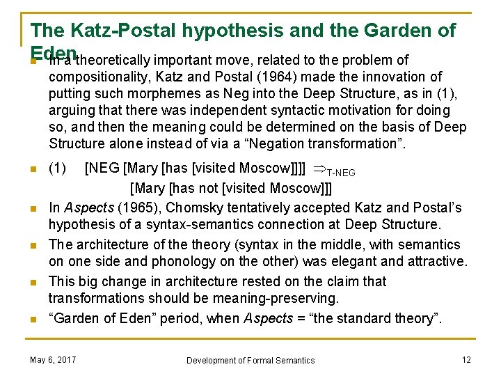 The Katz-Postal hypothesis and the Garden of Eden n In a theoretically important move,