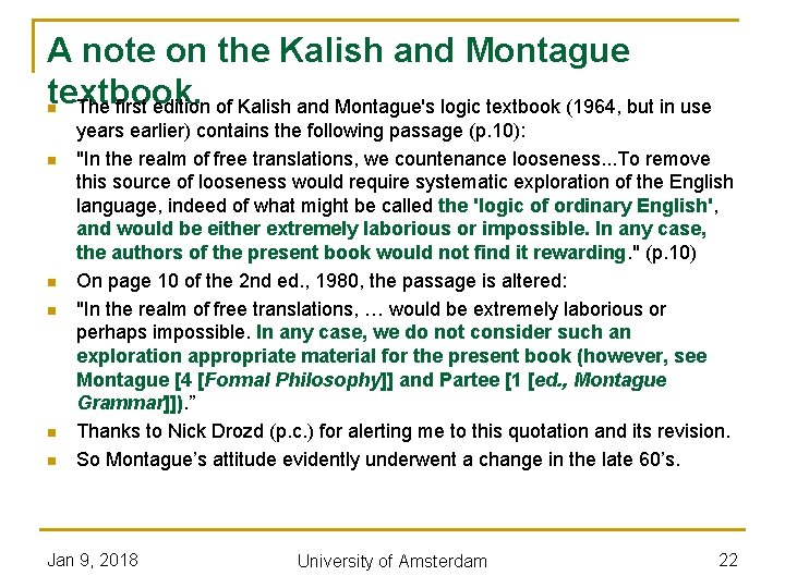 A note on the Kalish and Montague textbook. The first edition of Kalish and