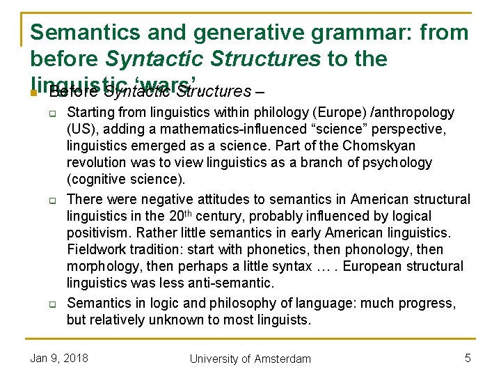 Semantics and generative grammar: from before Syntactic Structures to the linguistic ‘wars’. n Before