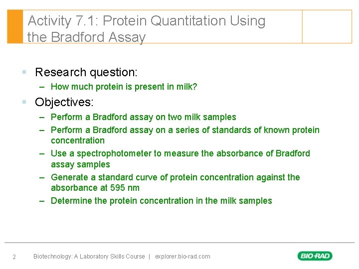 Activity 7. 1: Protein Quantitation Using the Bradford Assay § Research question: – How Activity 7. 1: Protein Quantitation Using the Bradford Assay § Research question: – How