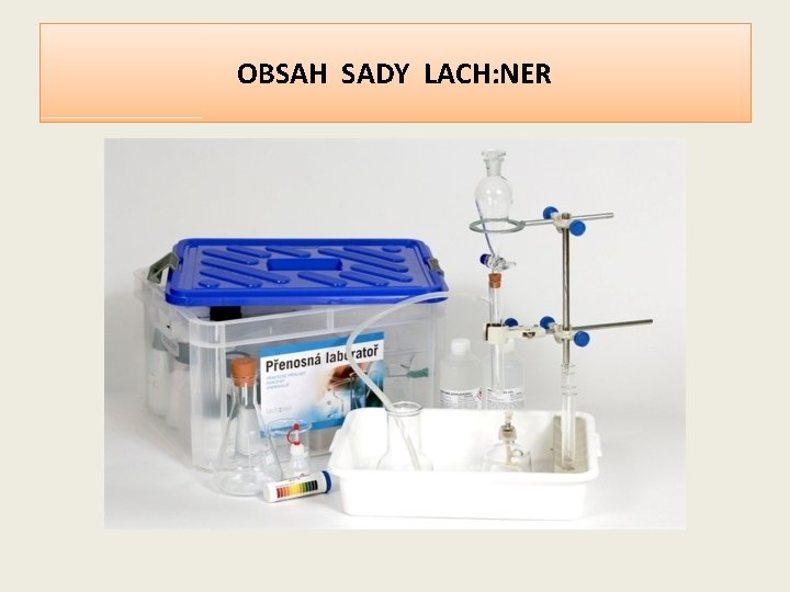 OBSAH SADY LACH: NER 