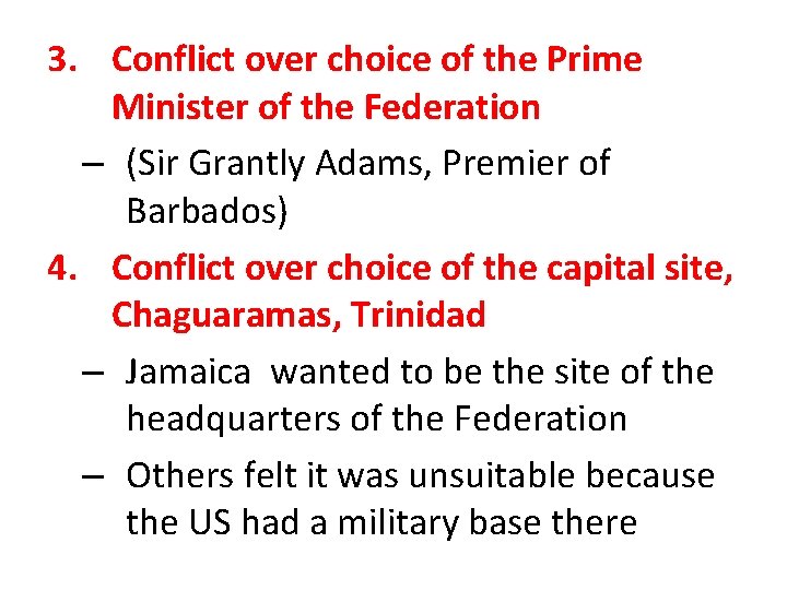 3. Conflict over choice of the Prime Minister of the Federation – (Sir Grantly