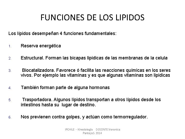 FUNCIONES DE LOS LIPIDOS Los lípidos desempeñan 4 funciones fundamentales: 1. Reserva energética 2.