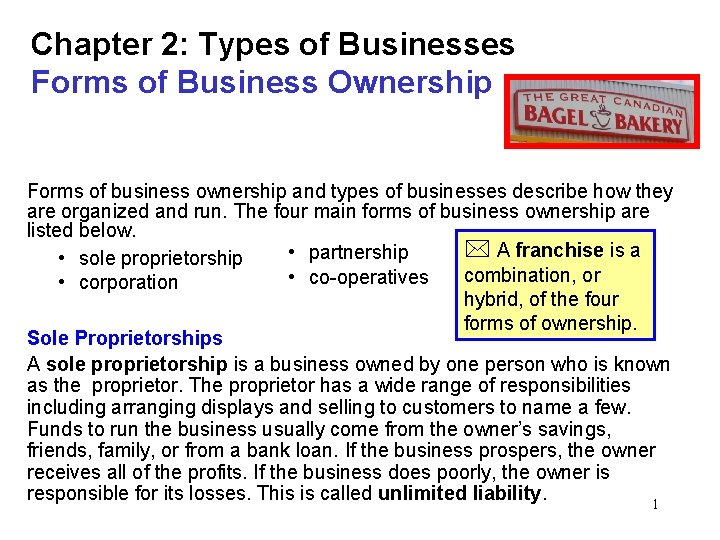 Chapter 2: Types of Businesses Forms of Business Ownership Forms of business ownership and