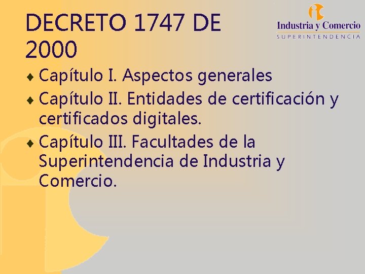 DECRETO 1747 DE 2000 ¨ Capítulo I. Aspectos generales ¨ Capítulo II. Entidades de