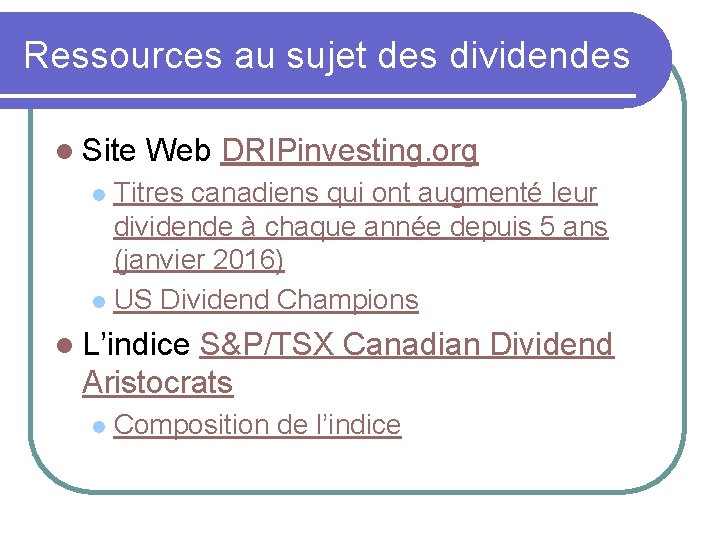 Ressources au sujet des dividendes l Site Web DRIPinvesting. org Titres canadiens qui ont