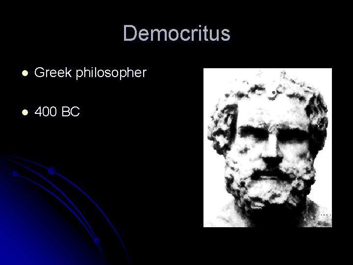Democritus l Greek philosopher l 400 BC 