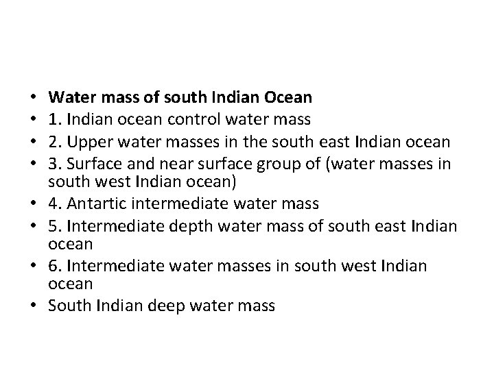  • • Water mass of south Indian Ocean 1. Indian ocean control water