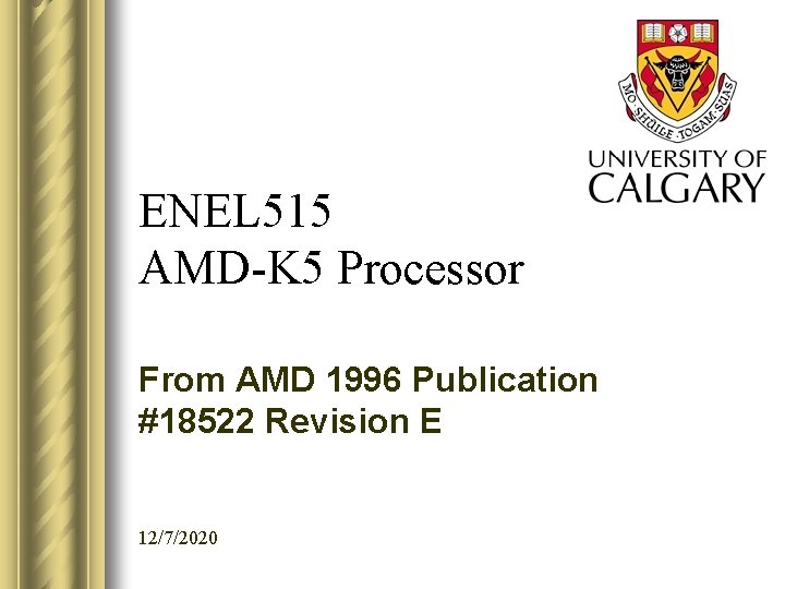 ENEL 515 AMD-K 5 Processor From AMD 1996 Publication #18522 Revision E 12/7/2020 
