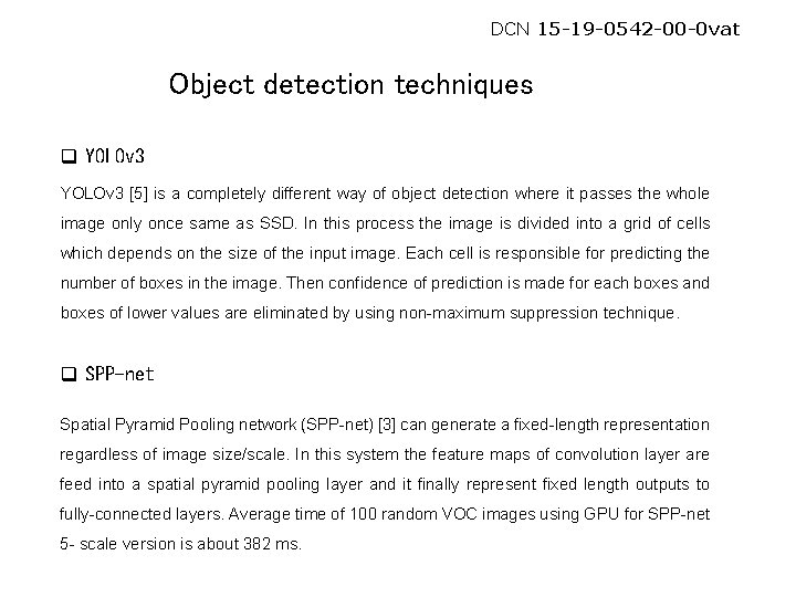 DCN 15 -19 -0542 -00 -0 vat Object detection techniques q YOLOv 3 [5]