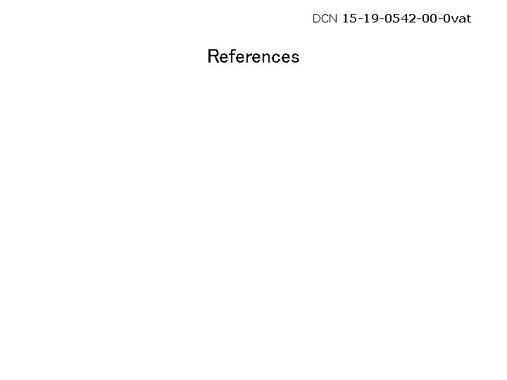 DCN 15 -19 -0542 -00 -0 vat References 