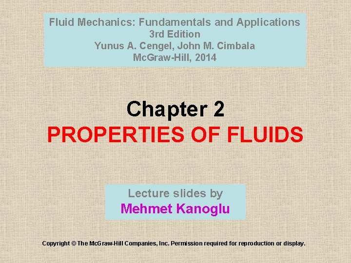 Fluid Mechanics: Fundamentals and Applications 3 rd Edition Yunus A. Cengel, John M. Cimbala