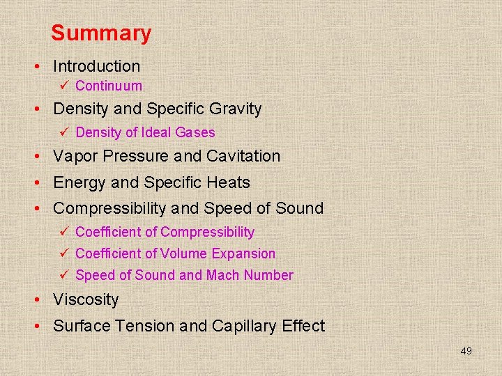 Summary • Introduction ü Continuum • Density and Specific Gravity ü Density of Ideal