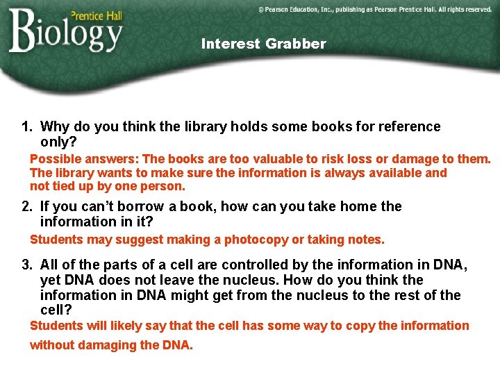 Interest Grabber 1. Why do you think the library holds some books for reference