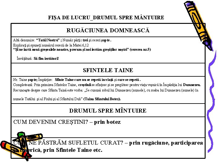 FIŞA DE LUCRU_DRUMUL SPRE M NTUIRE RUGĂCIUNEA DOMNEASCĂ Altă denumire: “Tatăl Nostru” ; Număr