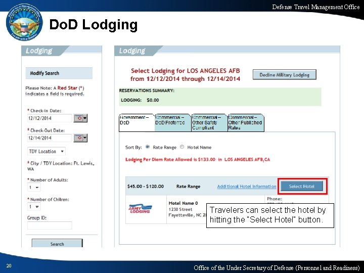 Defense Travel Management Office Do. D Lodging Travelers can select the hotel by hitting