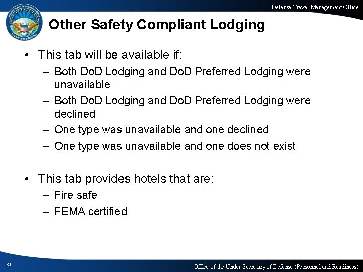 Defense Travel Management Office Other Safety Compliant Lodging • This tab will be available