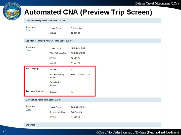 Defense Travel Management Office Automated CNA (Preview Trip Screen) 47 Office of the Under