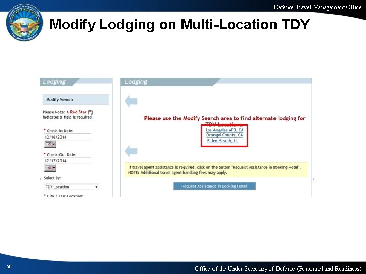 Defense Travel Management Office Modify Lodging on Multi-Location TDY 50 Office of the Under