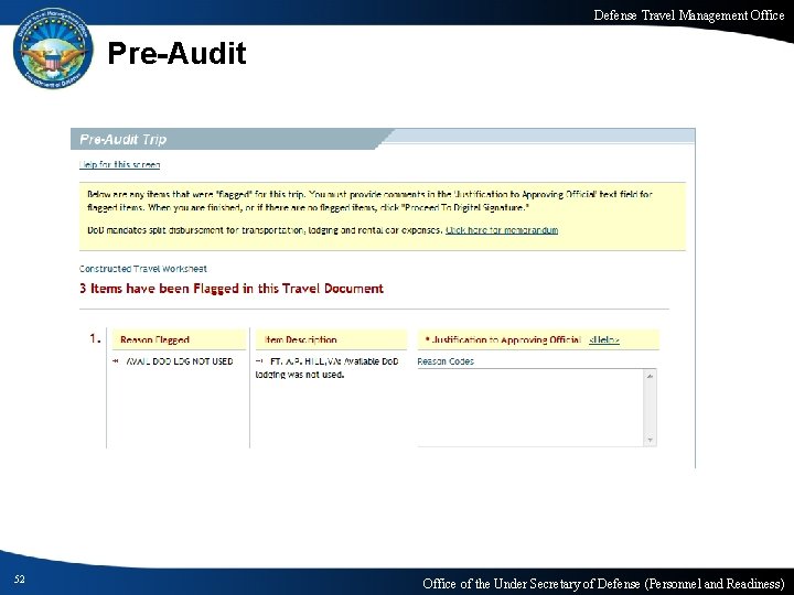 Defense Travel Management Office Pre-Audit 52 Office of the Under Secretary of Defense (Personnel