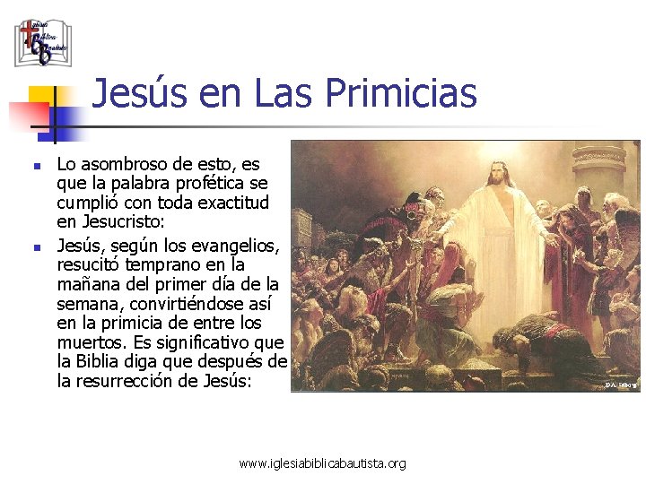 Jesús en Las Primicias n n Lo asombroso de esto, es que la palabra